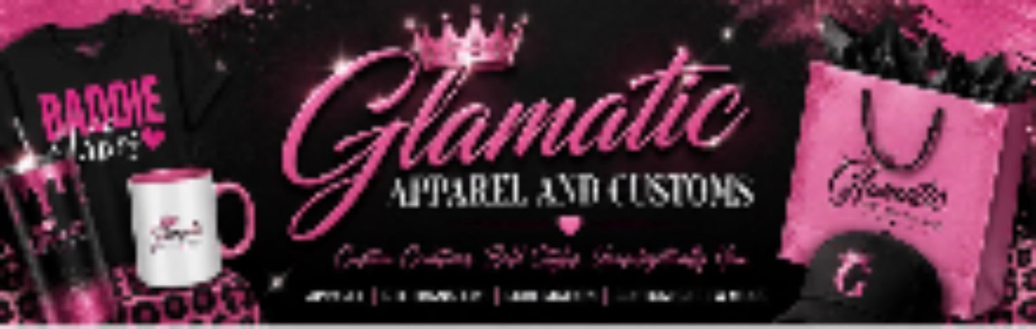 Glamatic Apparel and Customs